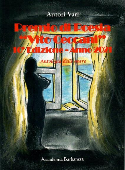 Premio di poesia «Vito Ceccani». Antologia delle opere. 10ª edizione anno 2021 - copertina