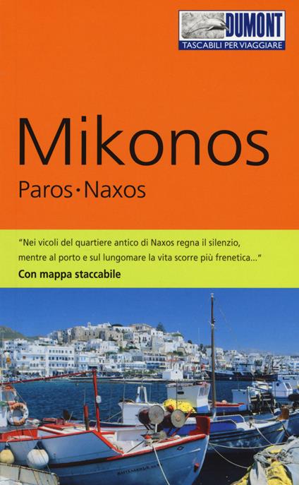 Mikonos, Paros, Naxos. Ediz. a colori. Con Carta geografica ripiegata - Klaus Bötig - copertina