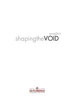 Shaping the VOID. Spring 2016