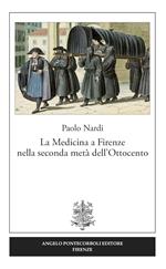 La medicina a Firenze nella seconda metà dell'Ottocento