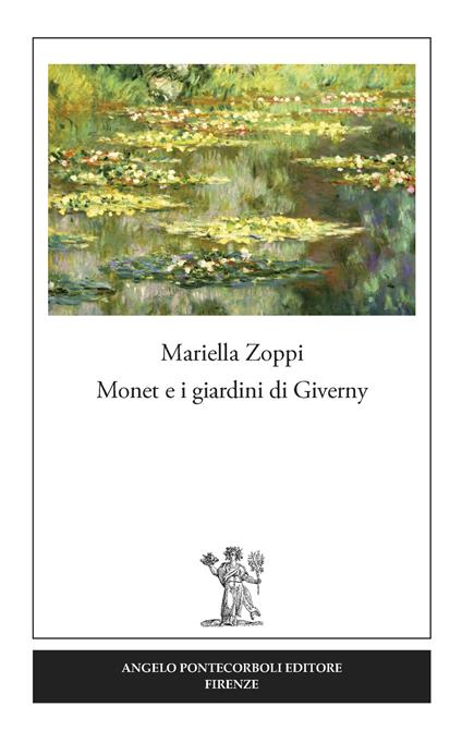 Monet e i giardini di Giverny - Mariella Zoppi - copertina