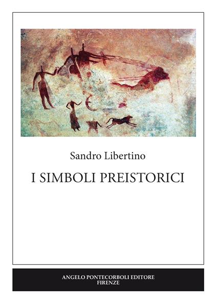 I simboli preistorici. Ediz. per la scuola - Sandro Libertino - copertina