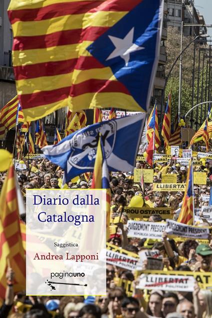Diario dalla Catalogna. Nuova ediz. - Andrea Lapponi - copertina