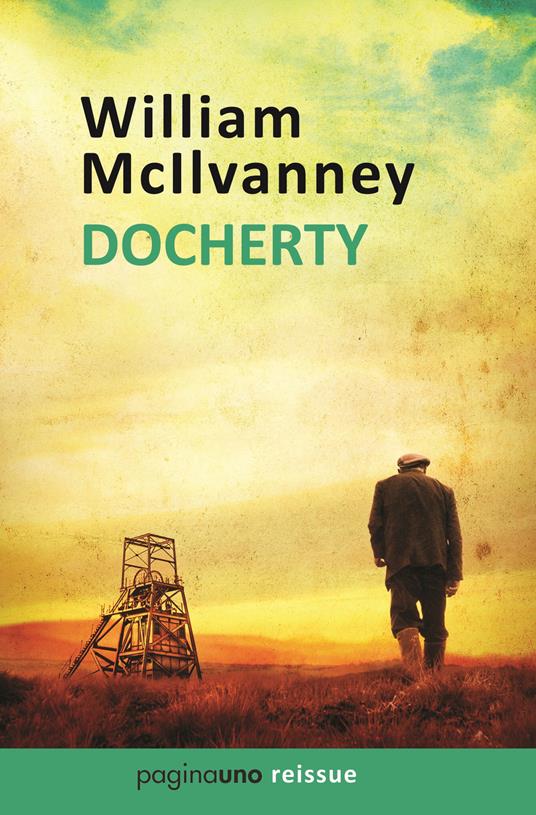 Docherty. Nuova ediz. - William McIlvanney - copertina