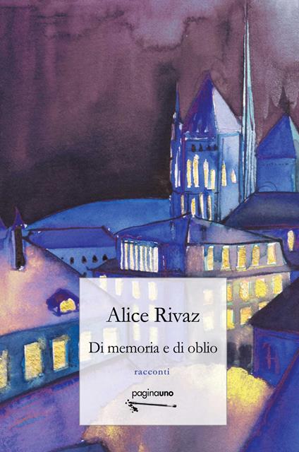 Di memoria e di oblio - Alice Rivaz - copertina