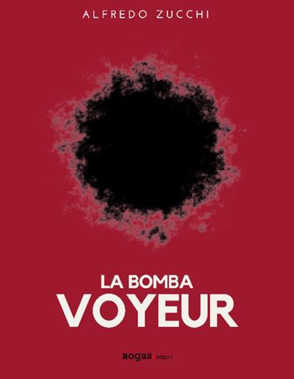 La bomba voyeur - Alfredo Zucchi - copertina