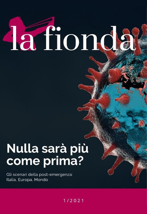 La fionda (2021). Vol. 1: Nulla sarà più come prima? Gli scenari della post-emergenza: Italia, Europa, Mondo - copertina