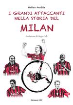 I grandi attaccanti nella storia del Milan