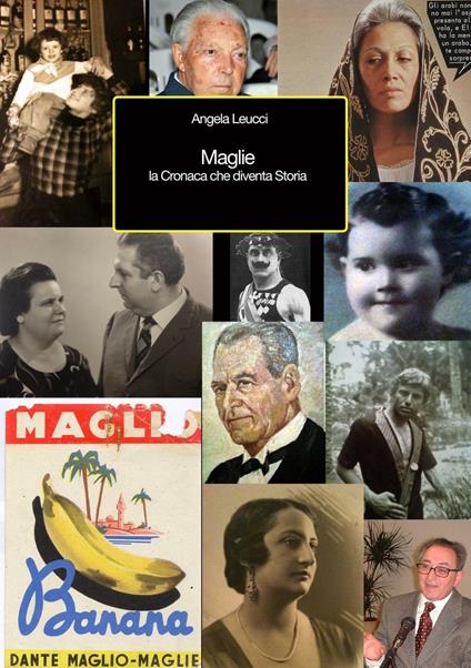 Maglie. La cronaca che diventa storia - Angela Leucci - copertina