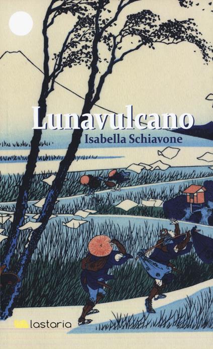 Lunavulcano - Isabella Schiavone - copertina