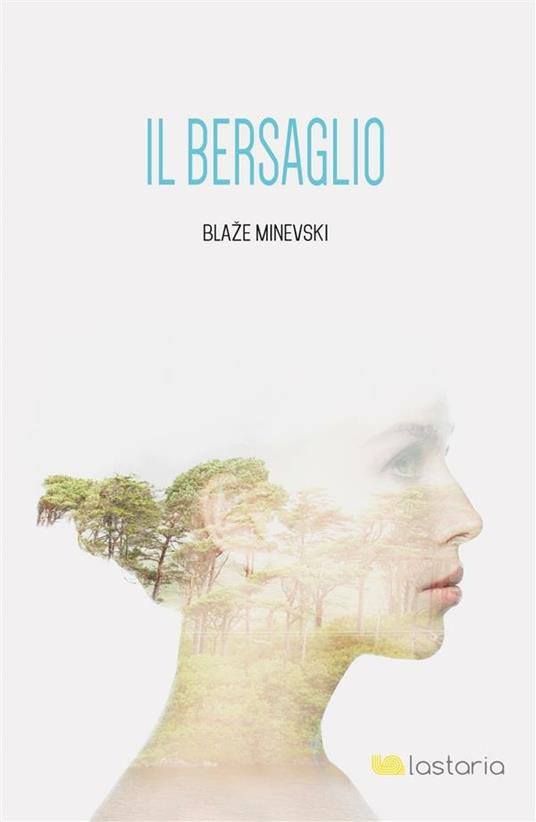 Il bersaglio - Blaze Minevski,Davide Fanciullo - ebook