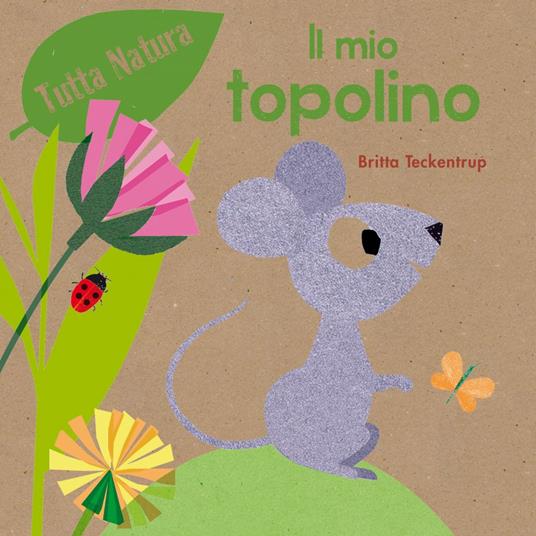 Il mio topolino - Britta Teckentrup - copertina