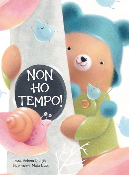 Non ho tempo! Ediz. a colori - Helena Kraljic - copertina