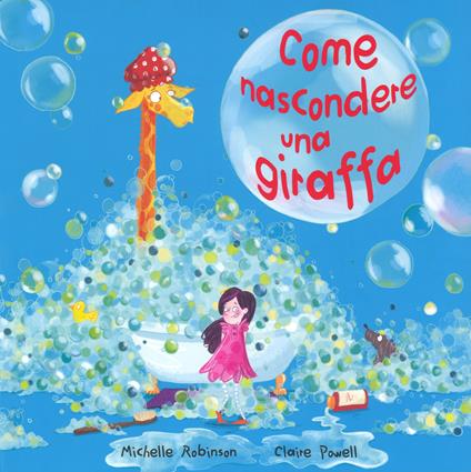 Come nascondere una giraffa. Ediz. a colori - Michelle Robinson - copertina