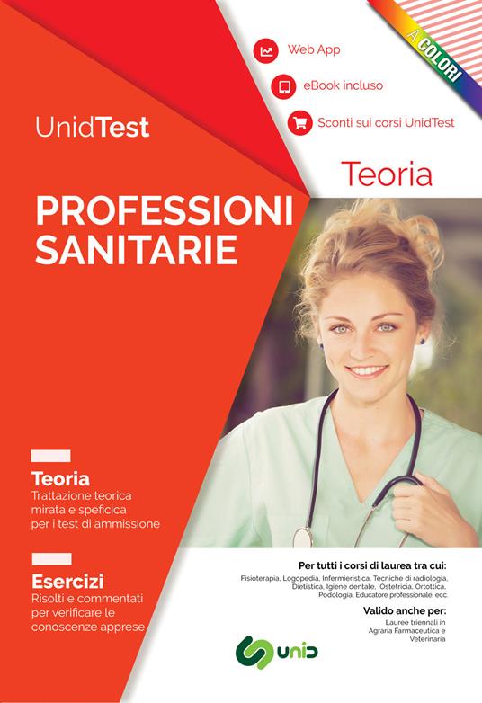 Unidtest. Test Professioni sanitarie: manuale di teoria con esercizi commentati e web app per la preparazione al test di ammissione. Con e-book. Con Contenuto digitale per download e accesso online - copertina