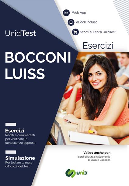 UnidTest. Bocconi e LUISS. Eserciziario commentato per i test di ammissione a Bocconi e LUISS. Con ebook. Con web app - copertina
