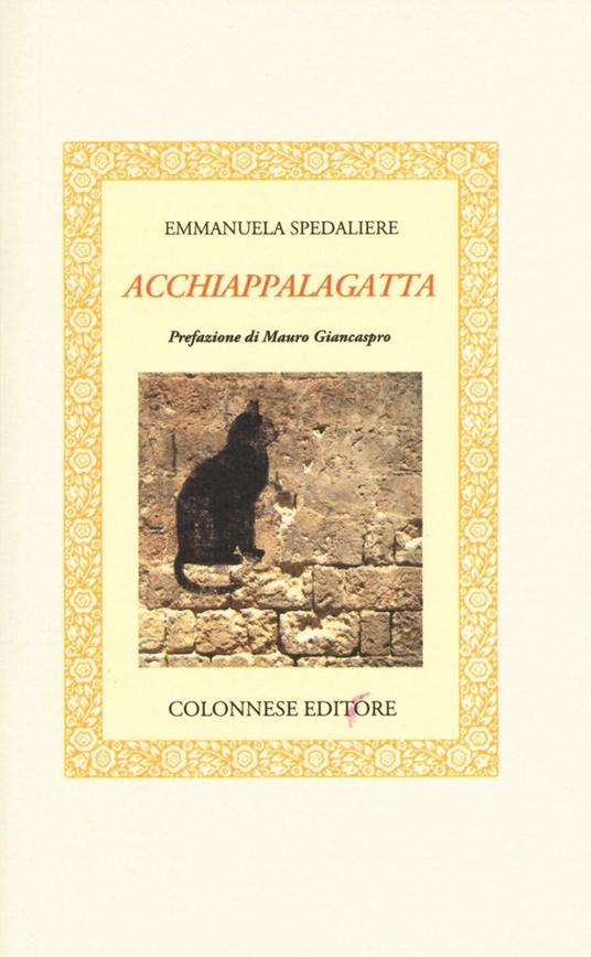 Acchiappalagatta - Emmanuela Spedaliere - copertina