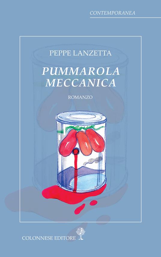 Pummarola meccanica - Peppe Lanzetta - copertina