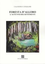 Foresta d'alloro. L'autunno dei sentimenti