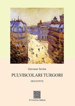 Pulviscolari turgori