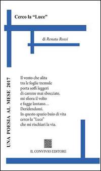 Cerco la «luce» - Renata Rossi - copertina