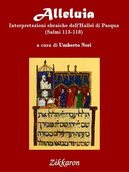 Alleluia. Interpretazioni ebraiche dell'hallel di Pasqua. Salmi 113-118 - Umberto Neri - ebook