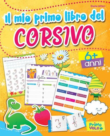 Il mio primo libro del corsivo. Ediz. a colori - Giulia Alfieri - copertina