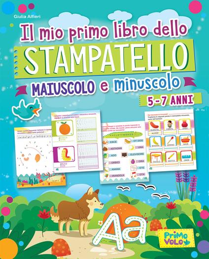 Il mio primo libro dello stampatello. Maiuscolo e minuscolo. Ediz. a colori - Giulia Alfieri - copertina