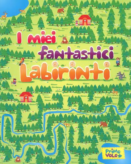 I miei fantastici labirinti. Ediz. a colori - Giulia Alfieri - copertina