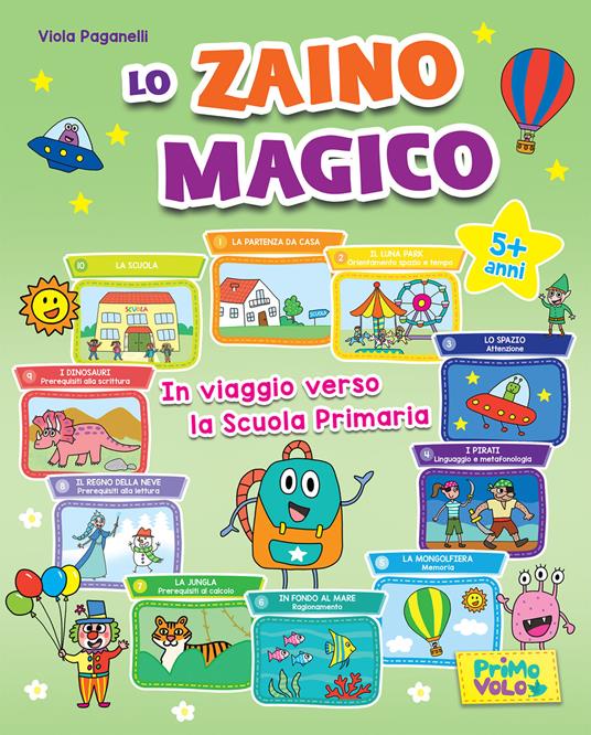 Lo zaino magico. In viaggio verso la scuola primaria - Viola Paganelli - copertina