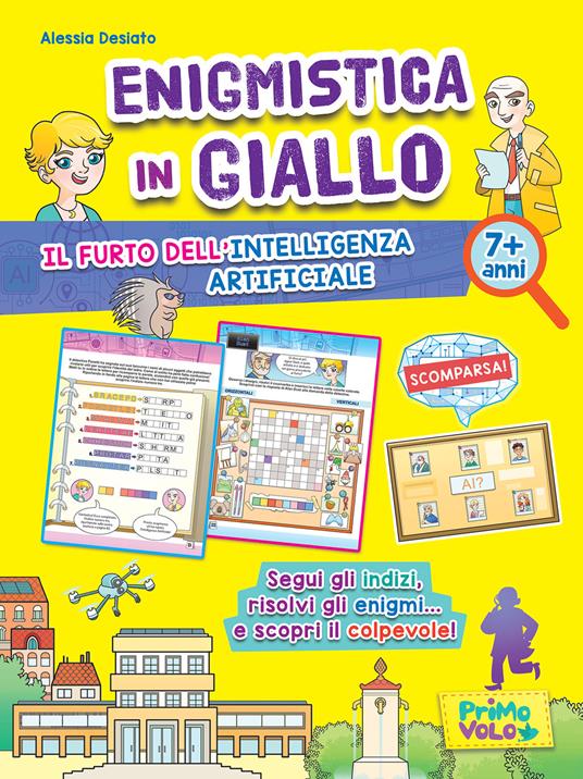 Enigmistica in giallo. Il furto dell'intelligenza artificiale - Alessia Desiato - copertina