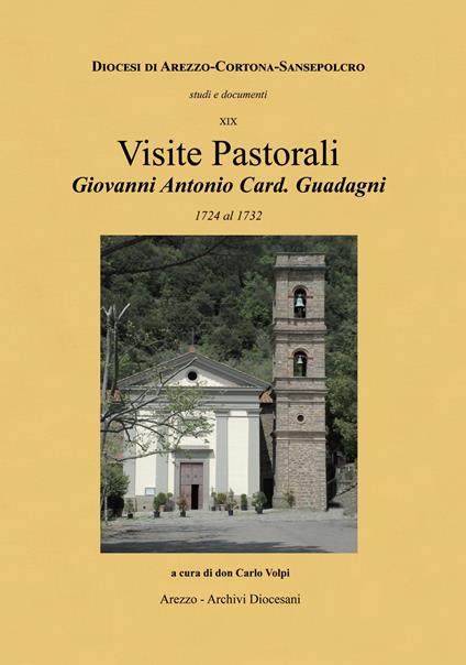 Visite pastorali Giovanni Antonio card. Guadagni. 1724 al 1752 - copertina