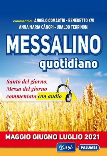 Messalino quotidiano (maggio-giugno-luglio 2021). Con Audio - Angelo Comastri,Benedetto XVI (Joseph Ratzinger),Anna Maria Cànopi - copertina