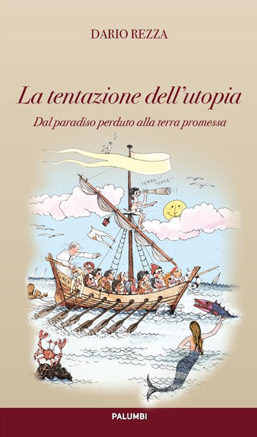 La tentazione dell'utopia. Dal paradiso alla terra promessa - Dario Rezza - copertina