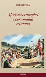 Aforismi evangelici e personalità cristiana