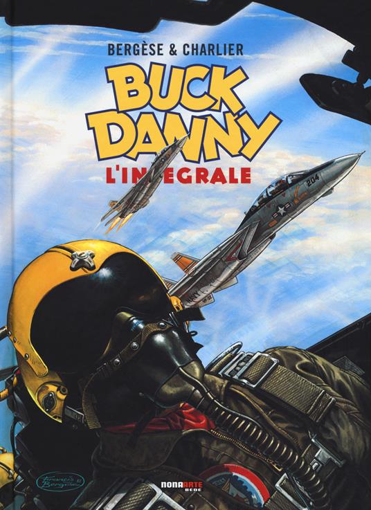 Buck Danny. L'integrale (1983-1989) - Jean Michel Charlier,Francis Bergese - copertina