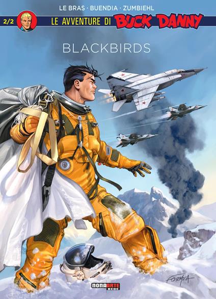 Blackbirds. Le avventure di Buck Danny. Vol. 2 - André Le Bras,Patrice Buendia,Frédéric Zumbiehl - copertina