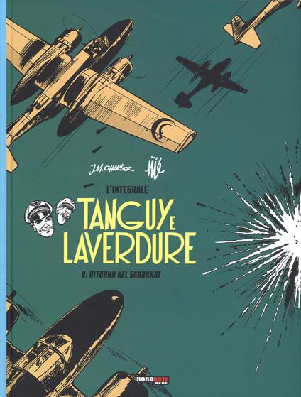 Ritorno nel Sarrakat. Tanguy e Laverdure. L'integrale. Vol. 8 - Jean Michel Charlier,Jijé - copertina