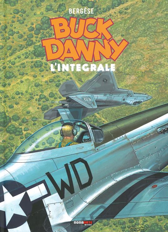 Buck Danny. L'integrale (2000-2008) - Francis Bergese - copertina
