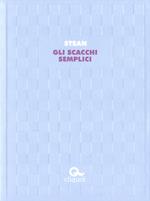 Gli scacchi semplici