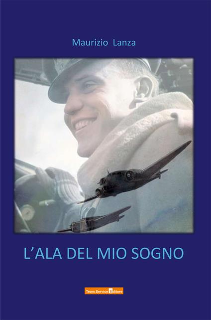 L'ala del mio sogno - Maurizio Lanza - copertina