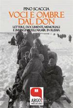 Voci e ombre dal Don. Lettere, documenti, memoriali, immagini dell'ARMIR in Russia