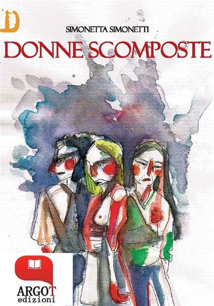 Donne scomposte - Simonetta Simonetti - ebook