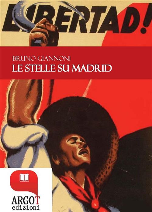 Le stelle su Madrid - Bruno Giannoni - ebook
