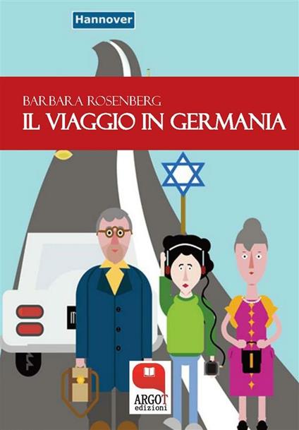Il viaggio in Germania - Barbara Rosenberg - ebook