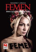 Femen. Inna e le streghe senza Dio