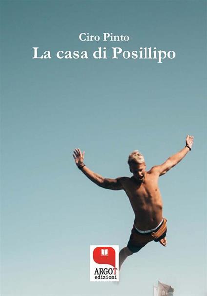 La casa di Posillipo - Ciro Pinto - ebook