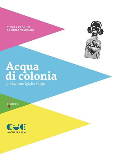 Acqua di colonia - Elvira Frosini,Daniele Timpano - copertina