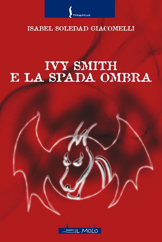 Ivy Smith e la Spada Ombra - Isabel Soledad Giacomelli - copertina