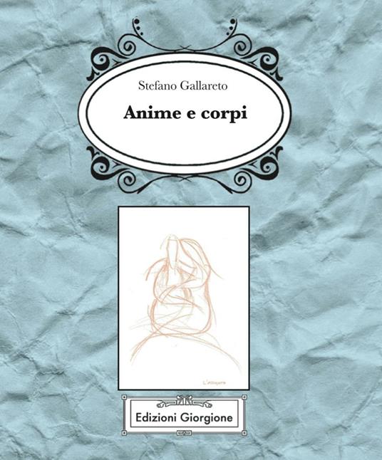 Anime e corpi - Stefano Gallareto - copertina